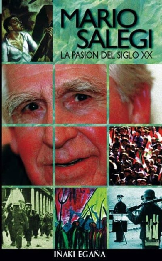 Mario Salegi: La Pasion Del Siglo Xx