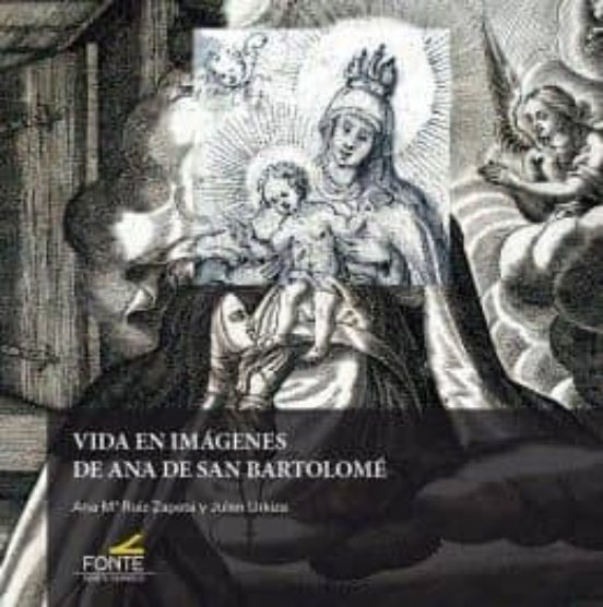 Vida En Imágenes De Ana De San Bartolomé