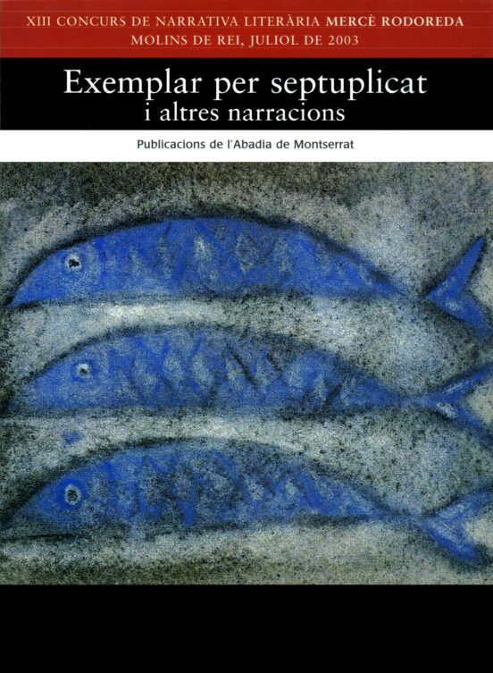Exemplar Per Septuplicat I Altres Narracions: Xii Concurs De Narr Ativ