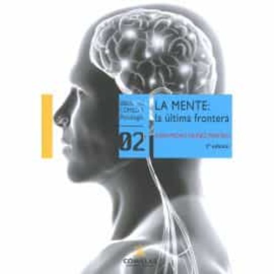 La Mente: La Última Frontera