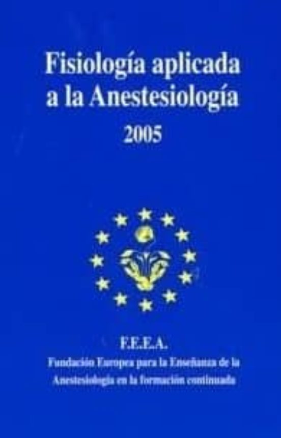 Fisiologia Aplicada A La Anestesiologia 2005