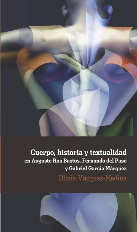 Cuerpo Historia Y Textualidad