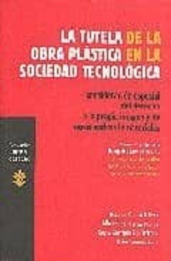 La Tutela De La Obra Plastica En La Sociedad Tecnologica Consider Acio
