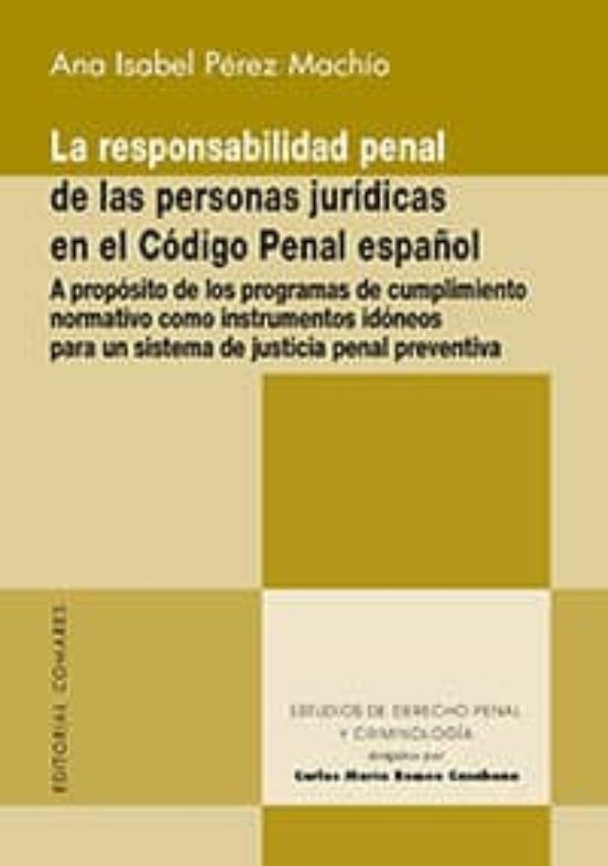 La Responsabilidad Penal De Las Personas Jurídicas En El Código Penal Español