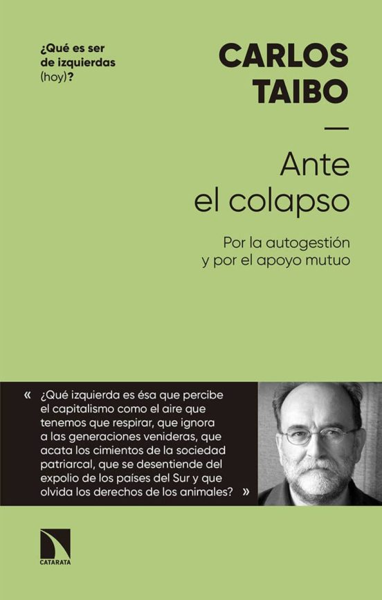Ante El Colapso: Por La Autogestion Y Por El Apoyo Mutuo