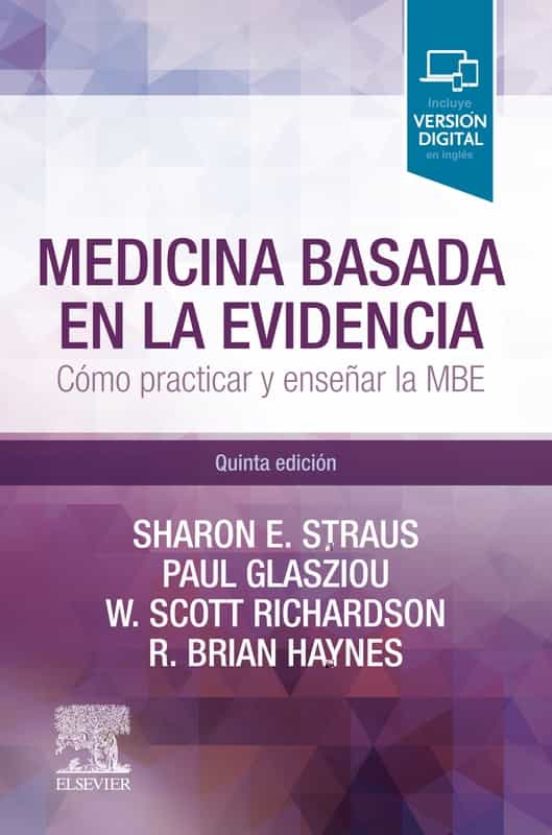 Medicina Basada En La Evidencia: Como Practicar Y Enseñar La Medicina