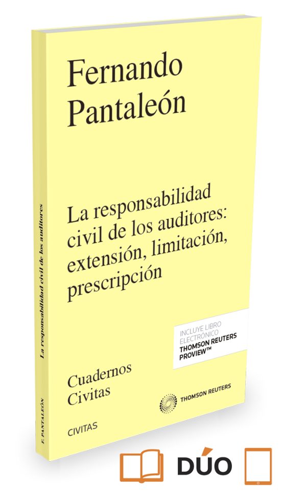 La Responsabilidad Civil De Los Auditores: Extensión Limitación Prescr