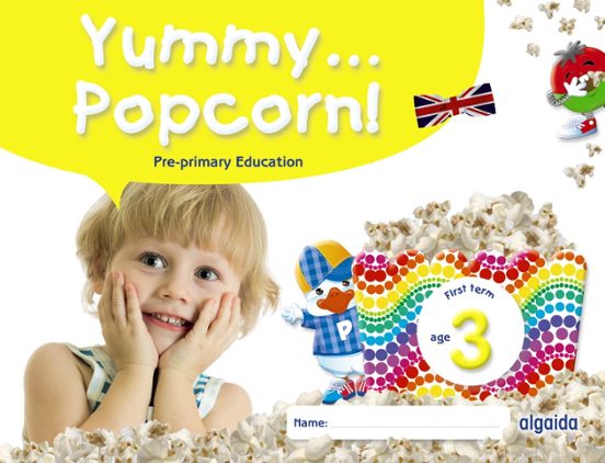 Yummy... Popcorn! Age Educacion Infantil 3 Años First Term