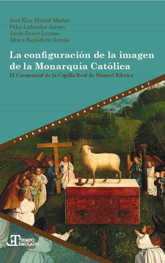 La Configuración De La Imagen De La Monarquía Católica