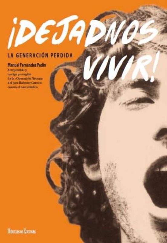 ¡dejadnos Vivir! La Generación Perdida