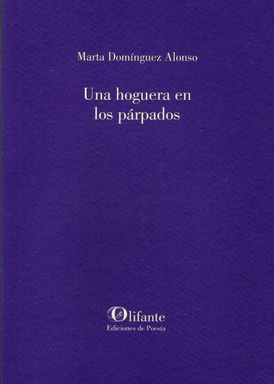 Una Hoguera En Los Párpados