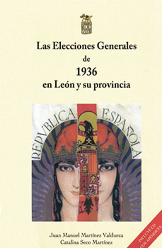 Las Elecciones Generales De 1936 En León Y Su Provincia
