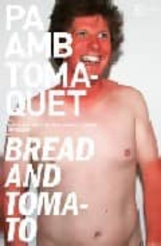 Pa amb Tomaquet: Historia D un Guiri Rere les Passes D Orwell a B Arce