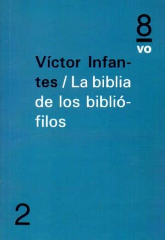 La Biblia De Los Bibliófilos