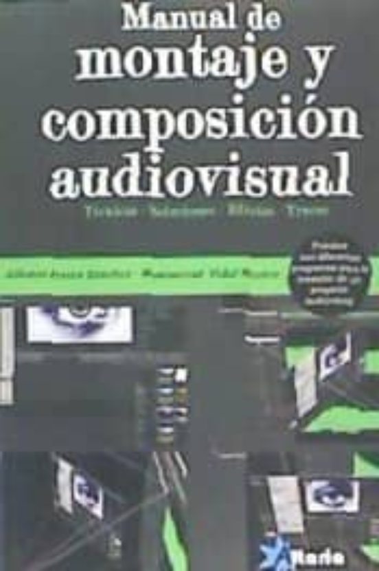 Manual De Montaje Y Composición Audiovisual