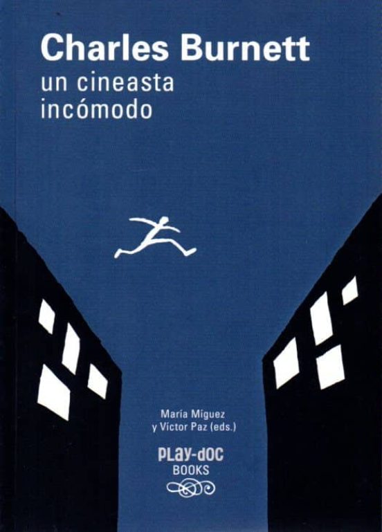 Charles Burnett. Un Cineasta Incomodo