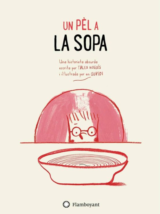 Un Pèl A La Sopa