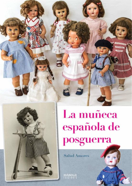 La Muñeca Española De Posguerra