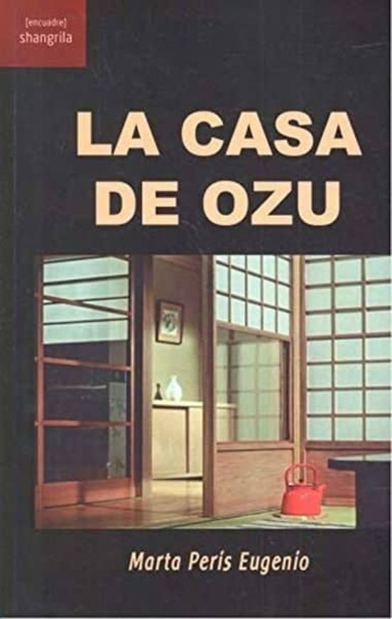 La Casa De Ozu