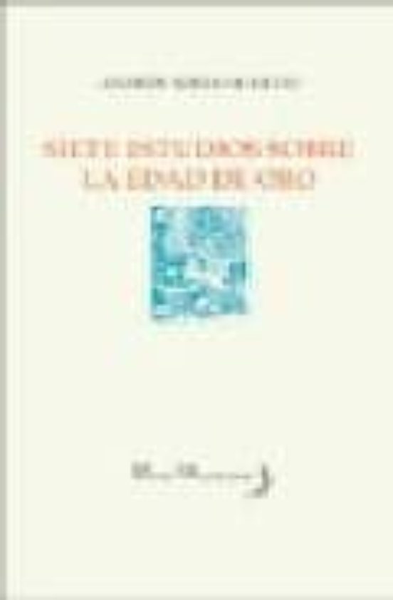 Siete Estudios Sobre La Edad De Oro