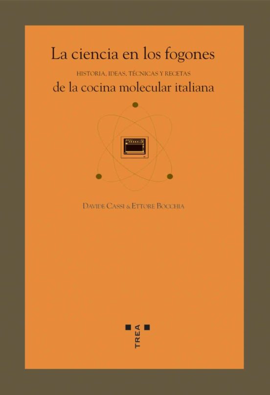 La Ciencia En Los Fogones De La Cocina Molecular Italiana: Histor Ia I