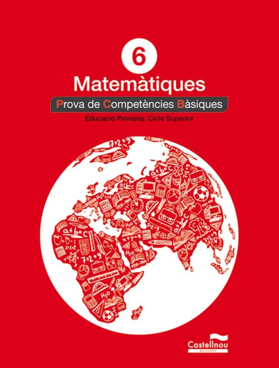 Matemàtiques 6è. Prova De Competències Bàsiques