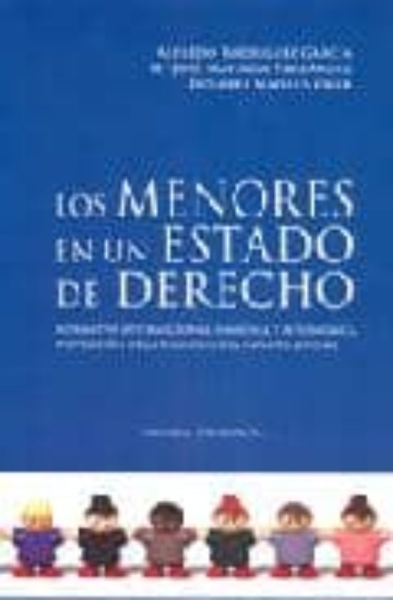 Los Menores En Un Estado De Derecho: Normativa Internacional Nac Ional