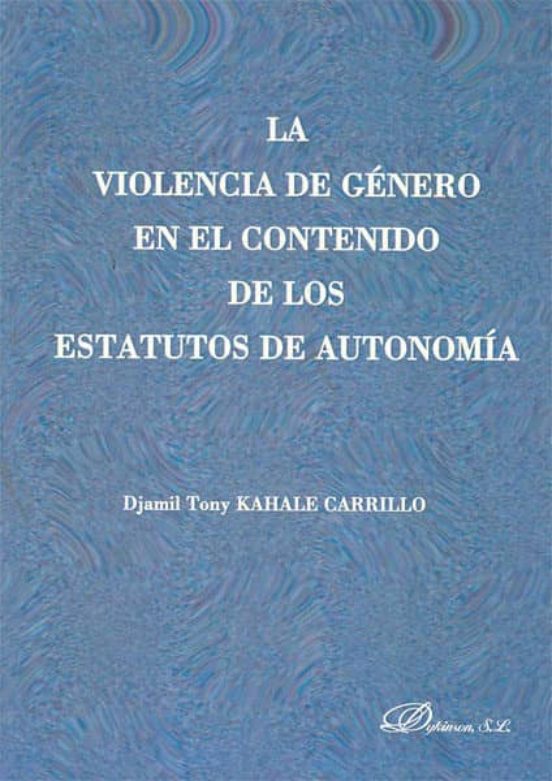 La Violencia De Género En El Contenido De Los Estatutos De Autonomía