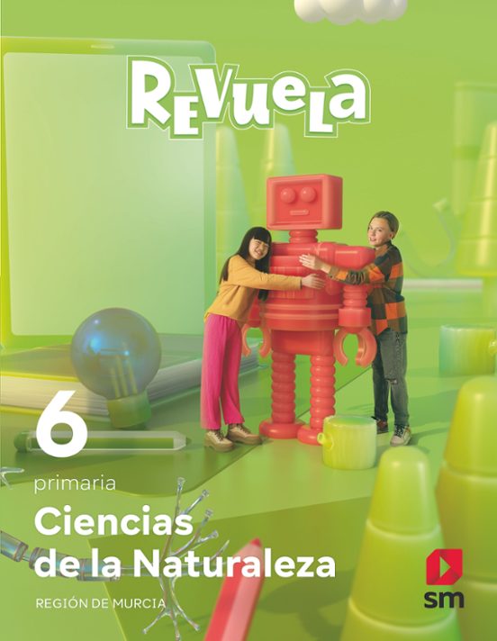 Ciencias De La Naturaleza 6º Primaria. Serie Revuela