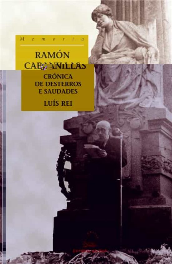 Ramon Cabanillas: Cronicas de Desterros e Saudades