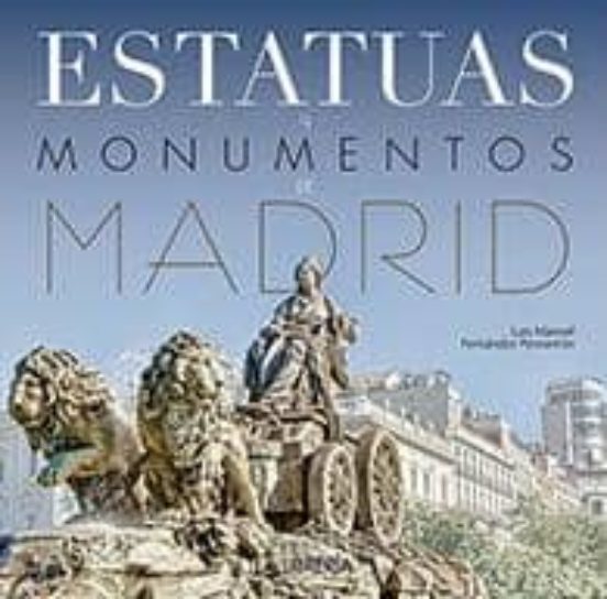 Estatuas Y Monumentos De Madrid