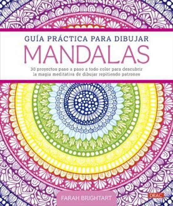 Guía Práctica Para Dibujar Mandalas