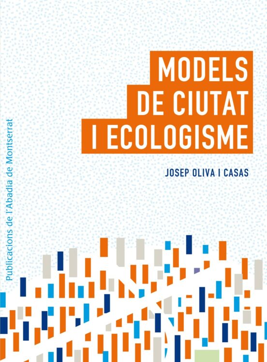 Models De Ciutat I Ecologisme