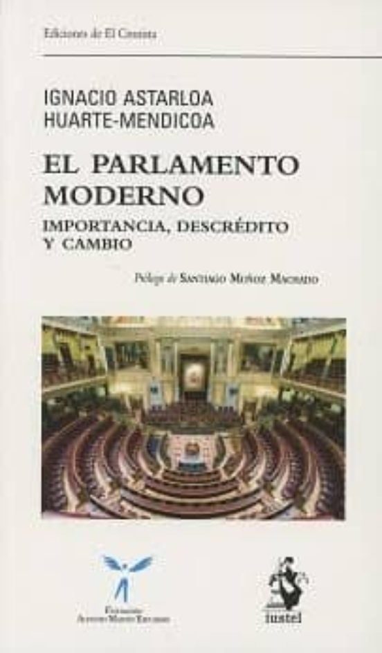 El Parlamento Moderno: Importancia Descredito Y Cambio