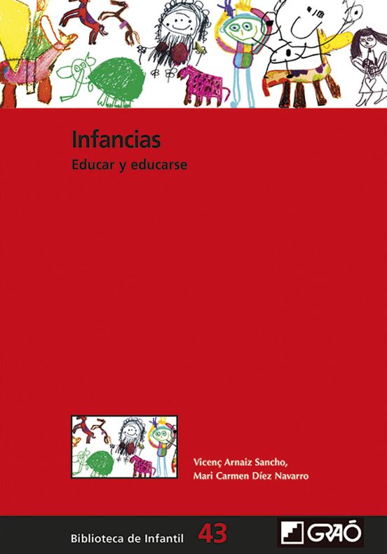 Infancias: Educar Y Educarse