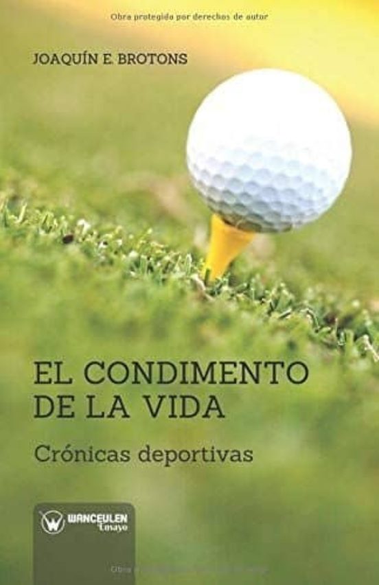 El Condimento De La Vida: Cronicas Deportivas