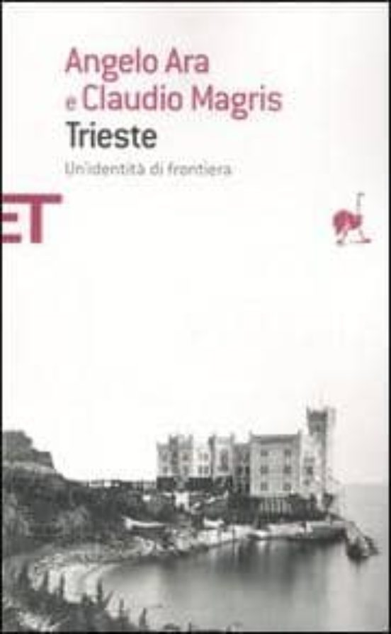 Trieste. Un Identita Di Frontiera