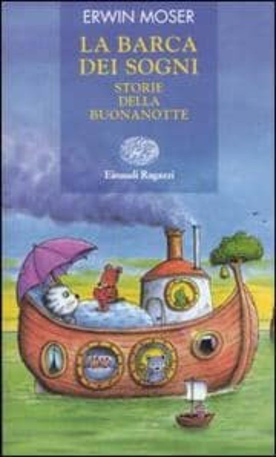 La Barca Dei Sogni. Storie Della Buonanotte