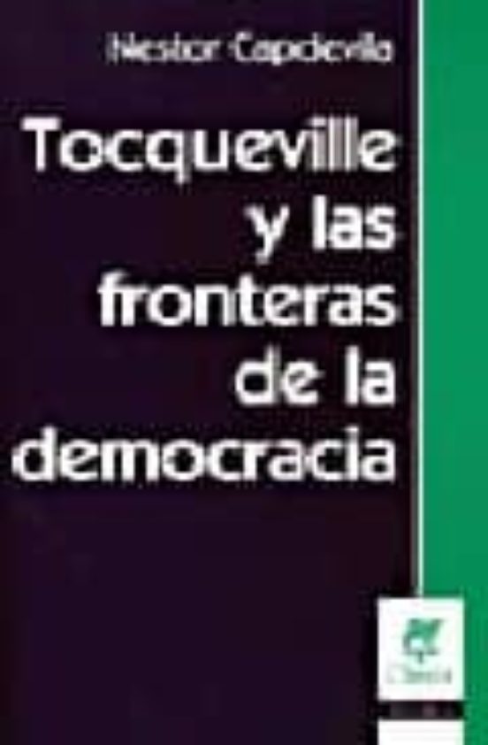 Tocqueville Y Las Fronteras De La Democracia