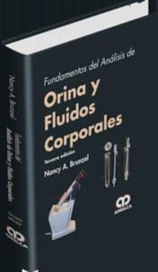 Fundamentos Del Analisis De Orina Y Fluidos Corporales