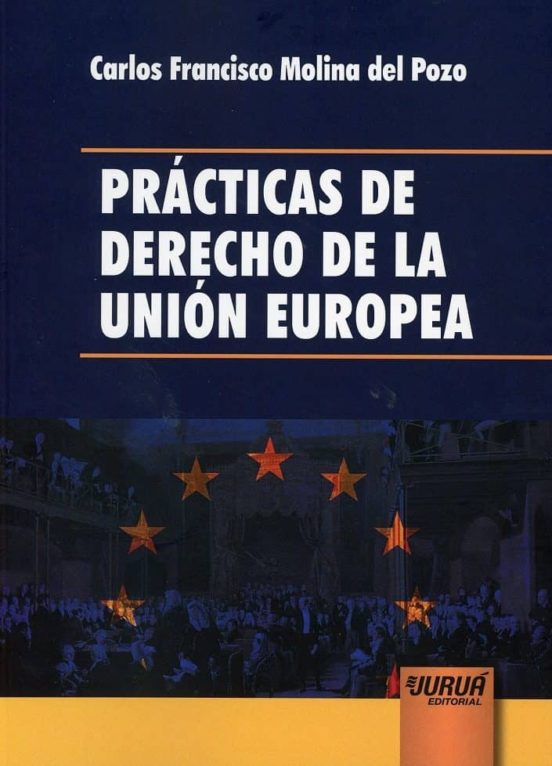 Prácticas De Derecho De La Unión Europea