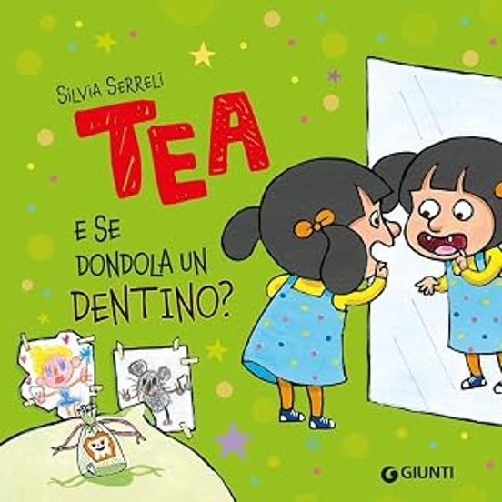 E Se Dondola un Dentino? Tea. Ediz. A Colori