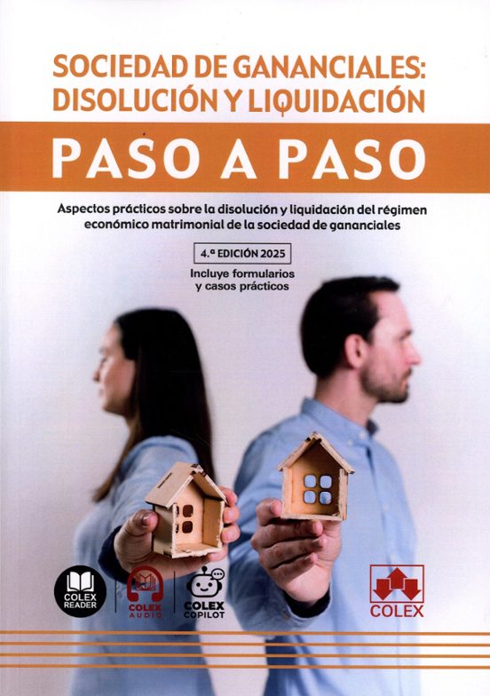 Sociedad De Gananciales: Disolución Y Liquidación. Paso A Paso