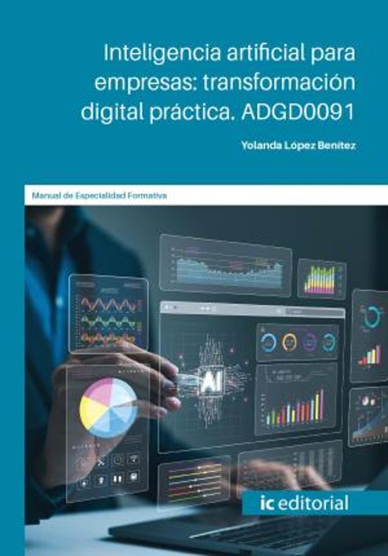 Adgd0091 Inteligencia Artificial Para Empresas: Transformación Digital