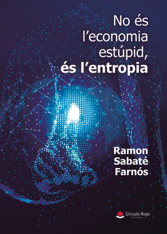 No És Leconomia Estúpid És Lentropia