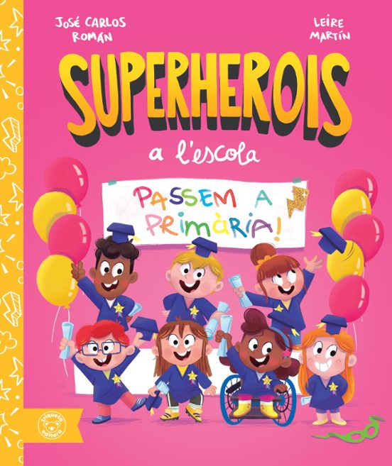 Superherois A Lescola. Passem A Primària!