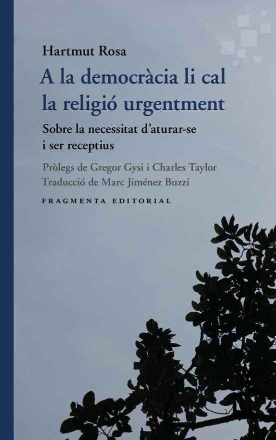 A La Democràcia Li Cal La Religió Urgentment