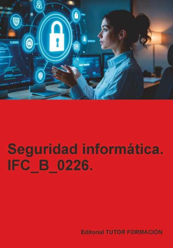 Ifc_b_0226. Seguridad Informática