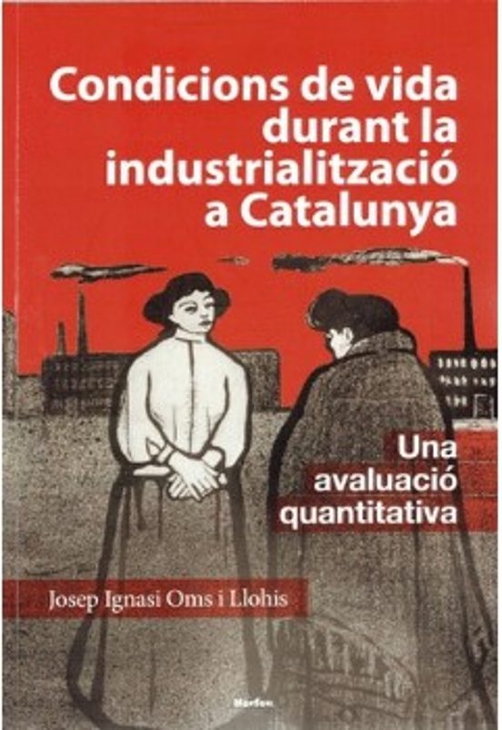 Condicions de vida durant la industrialització a Catalunya