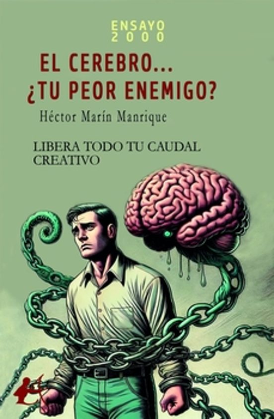 El Cerebro Tu Peor Enemigo